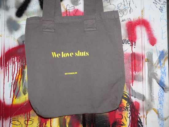 We Love Sluts Overnight Tote