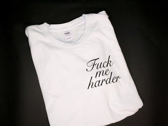 Fuck me harder white short sleeve tee shirt with Dirty Futon Girl logo. Made from 100% recycled cotton and ethically sewn in Los Angeles, USA.